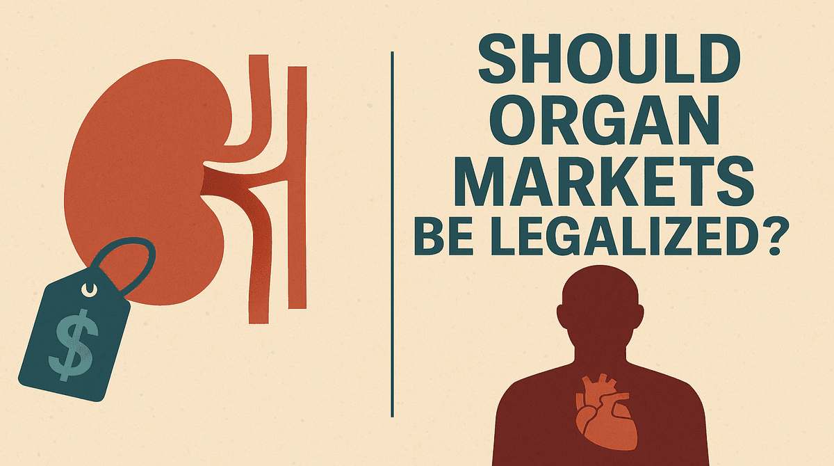 Should organ markets be legalized to reduce transplant shortages?